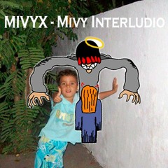 Mivy Interludio