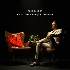 Tell That to a Heart