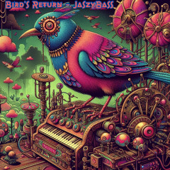 Bird's Return - JaszyBass