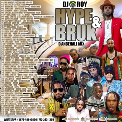DJ ROY HYPE & BRUK DANCEHALL MIX [2022] Yaksta, skeng, Tommy Lee, Masicka, Jahshii