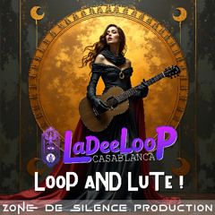 LaDeeLooP ReNNeS - LooP aND LuTe !