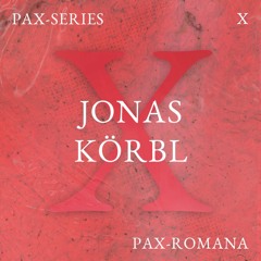PAX-SERIES - X - Jonas Körbl