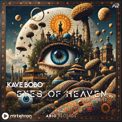 Eyes Of Heaven EP92 "KAVEH BOBO" ArioSession 166