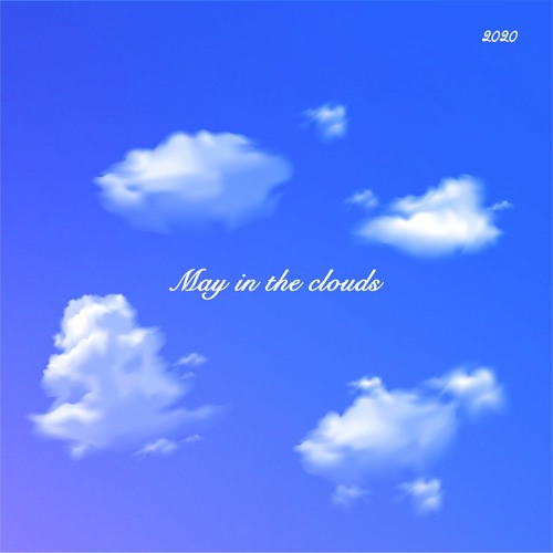 May In The Clouds