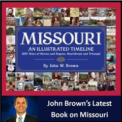 Missouri: An Illustrated Timeline