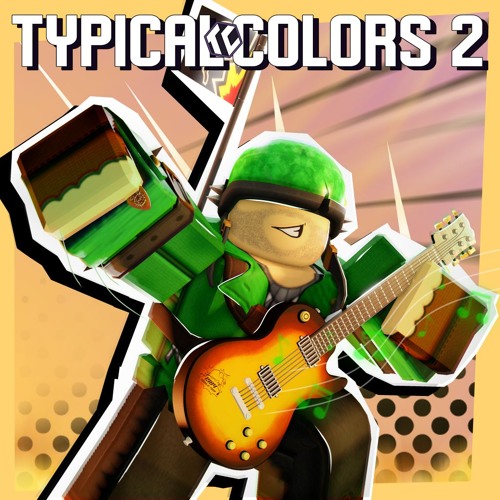 Typical Colors 2 Soundtrack | naarerr's Part
