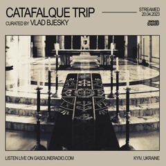 CATAFALQUE TRIP #08 20/04/2023