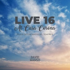 David Manso - Live 16 at Casa Corona