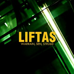 LIFTAS (feat. SEN & STR260)