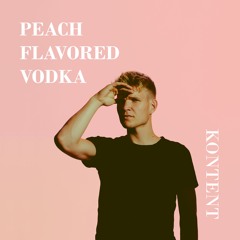 Peach Flavored Vodka (prod. Kontent)