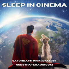 Sleep in Cinema 11.15.25 SUPERMAN w/Ryan Schwartz