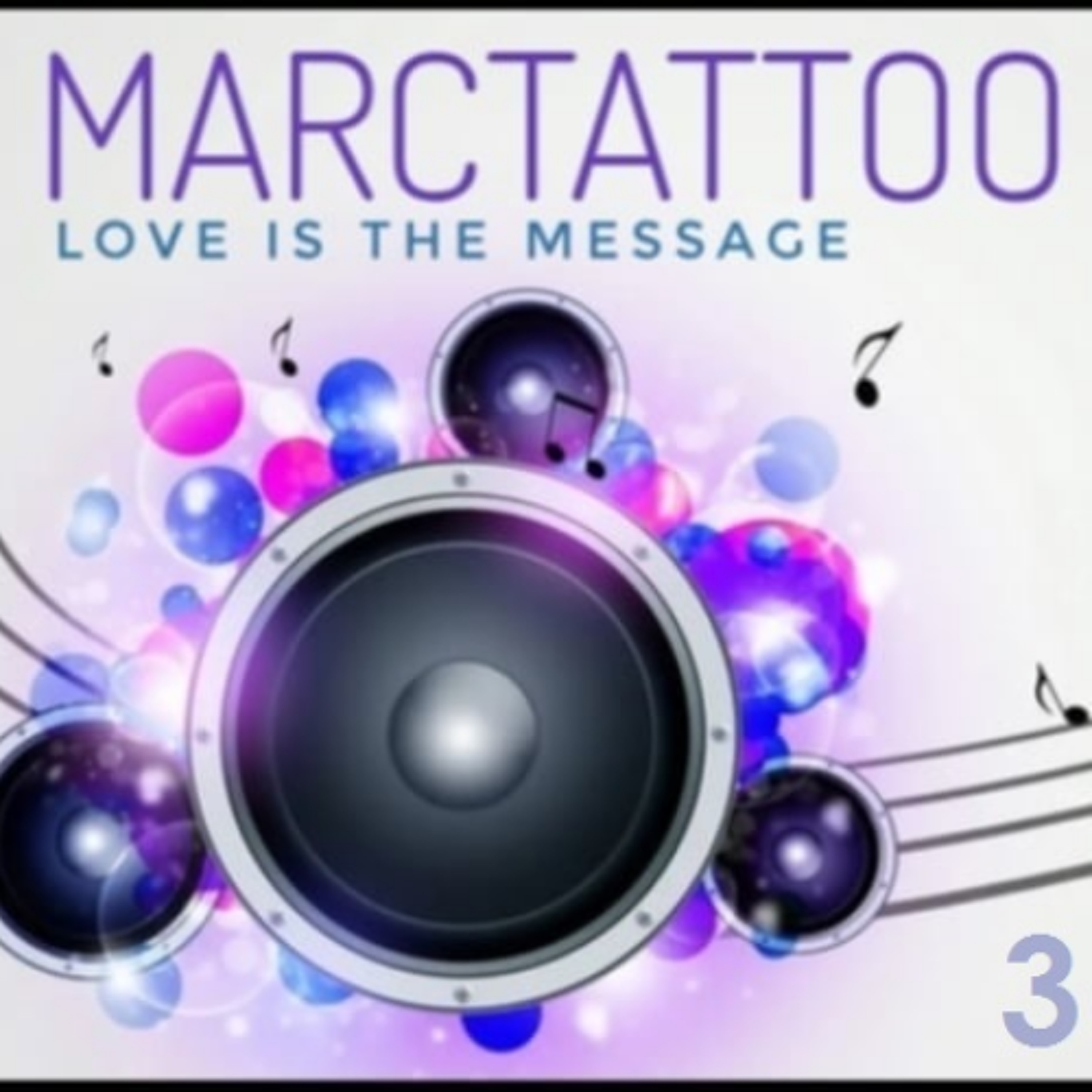 MARCTATTOO - Love Is The Message Vol.03 (House) episode artwork