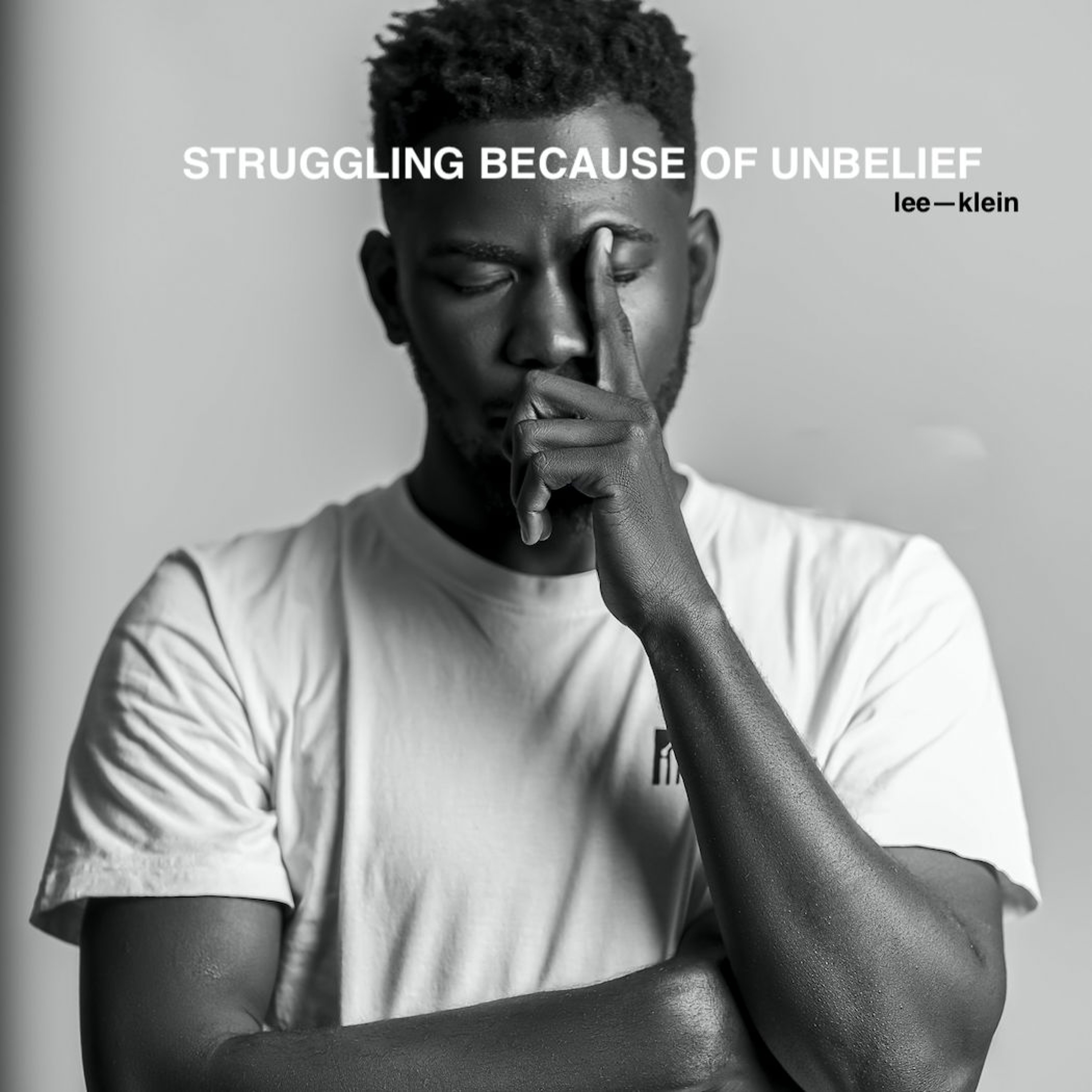 Vision Eternity Ministries - STRUGGLING BECUASE OF UNBELIEF episode artwork