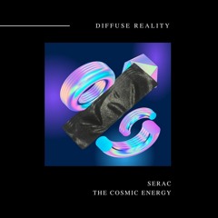 Serac - The Cosmic Energy
