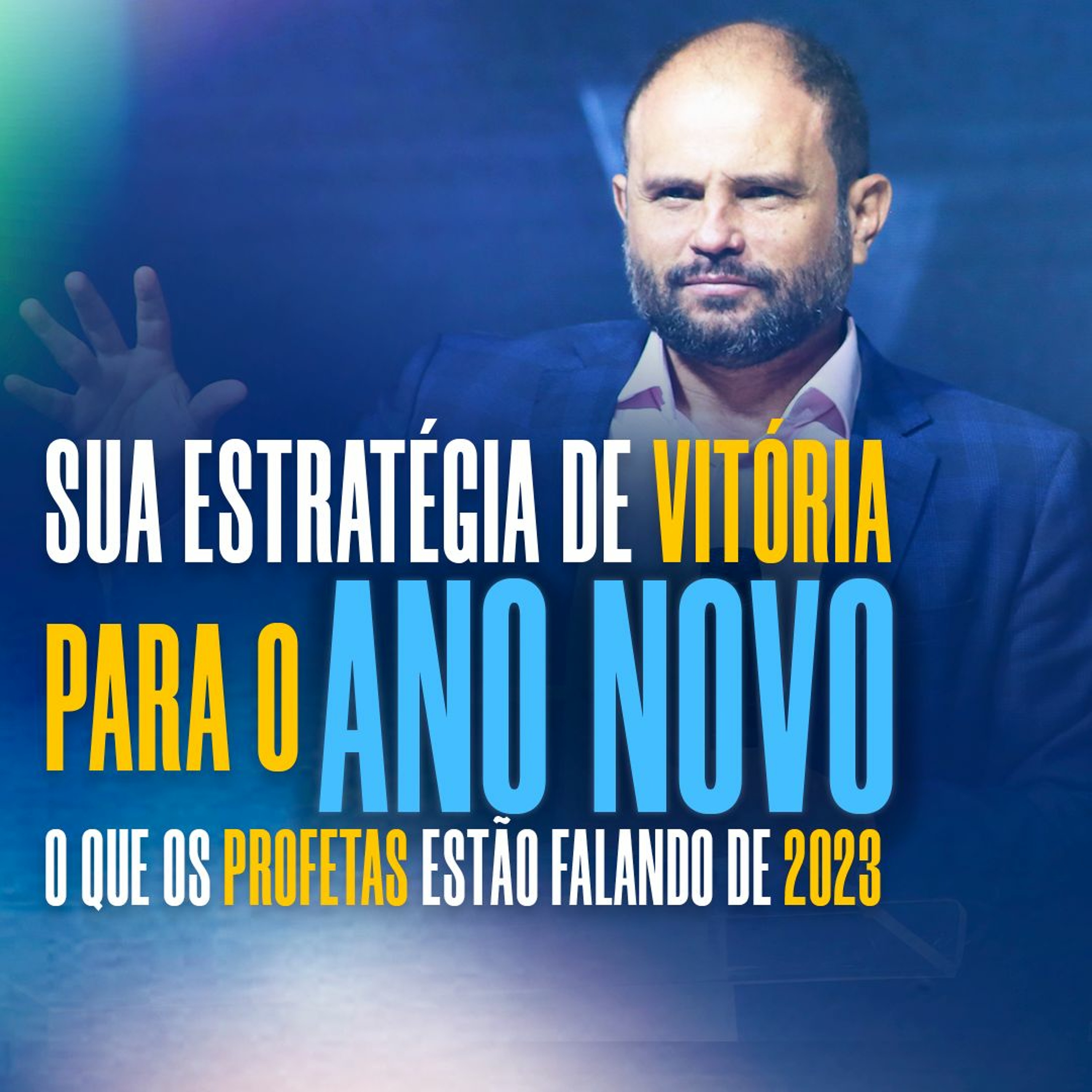 #401 - Sua Estratégia de Vitória para o Ano Novo - O Que os Profetas Estão Falando de 2023 episode artwork