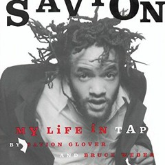 Read online Savion!: My Life in Tap by  Savion Glover &  Bruce Weber