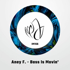 Aney F. - Bass Is Movin' [Innocent Music]