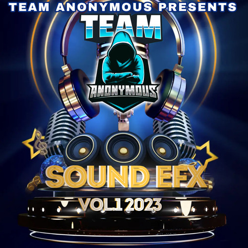 Stream Team Anonymous - Sound Efx Pack 01 (EFX 2023) by Dream-Sound ...