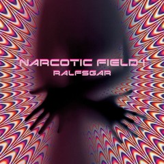 NARCOTIC FIELD I