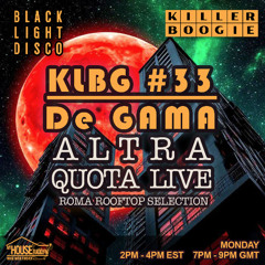 Killer Boogie #33 - De Gama presents Altra Quota Live