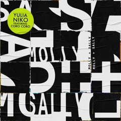 PREMIERE : Yulia Niko Feat. Coro Coro - Molly & Sally (Original Mix) [Get Physical]