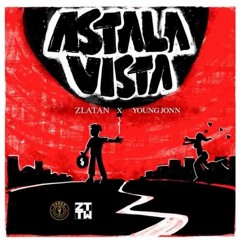 Astalavista (Feat. Young Jonn)