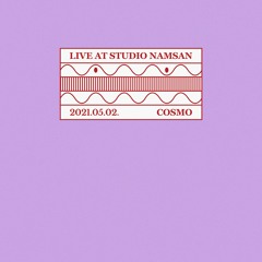 Live at Studio Namsan : Cosmo (May 2021)