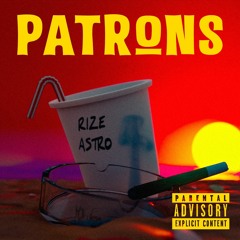 Patrons feat Astro (prod. Pennywize)