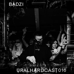 URALHARDCAST016 | BADZI