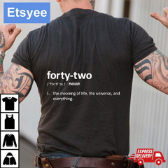 Forty Two Noun Meaning Definition Shirt