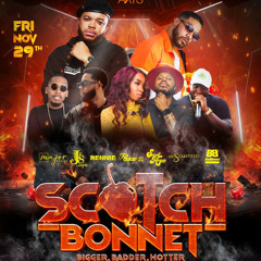 Scotch Bonnet | DJ Rennie w/ MC Quacey Dan, Jus Jay & Major Penny | 11.29.2024 (Live Audio)