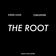 The Root Ft. Chris2pher (prod. by The Misconception)
