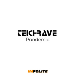 TEICHRAVE 2021 | Pandemic