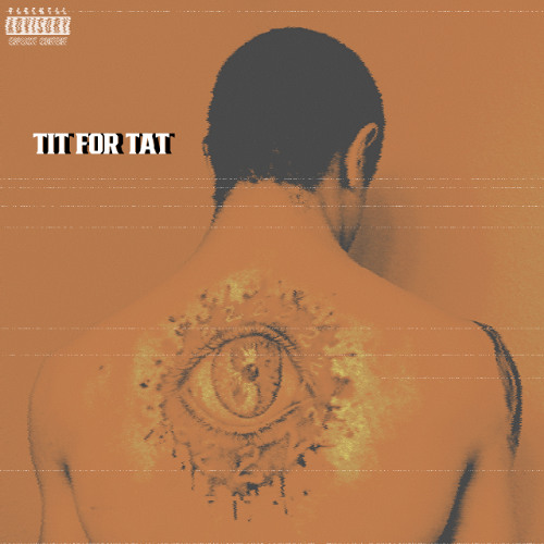 TIT FOR TAT [prod. itstoolate]