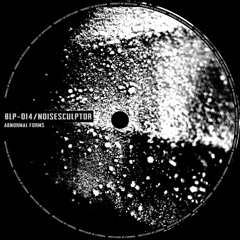 [BLP-014] Noisesculptor - Abnormal Form #5