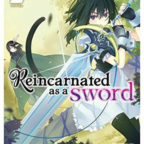 ACCESS [EPUB KINDLE PDF EBOOK] Reincarnated as a Sword (Light Novel) Vol. 2 by  Yuu T