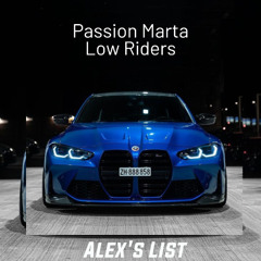 Passion Marta - Low Riders