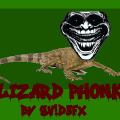 LIZARD PHONK - SV!D3FX [OFFICIAL RELEASE]