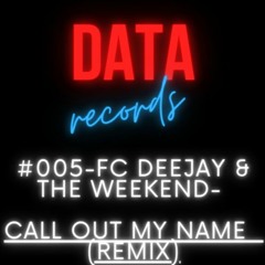 Call Out My Name (REMIX)