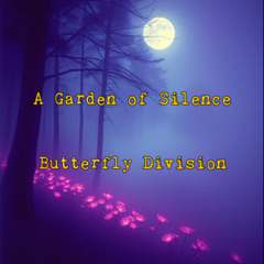 A Garden of Silence