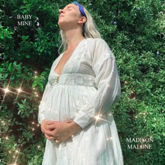 Baby Mine - Madison Malone