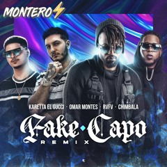 Karetta El Gucci Ft. Omar Montes, Rvfv, Chimbala - Fake Capo Remix (M O N T E R O Hype Intro 2020)