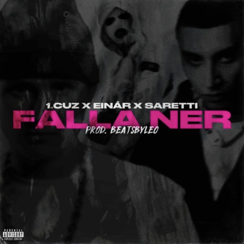1.Cuz X Einár X Saretti - Falla ner (prod.beatsbyleo)