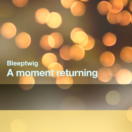 A moment returning