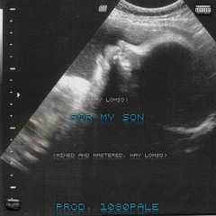 For My Son(PROD. 1080Pale)