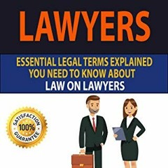 [GET] EPUB KINDLE PDF EBOOK LAW ON LAWYERS : Essential Legal Terms Explained You Need To Know About