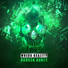 Wreck Reality - Broken Bones EP