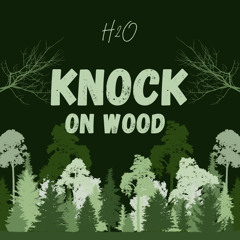 Knock on Wood