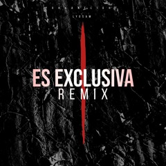 ES EXCLUSIVA REMIX - YohaanFlight x Lyosam 🇨🇱 x 🇵🇷