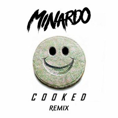 Orgy - Cooked [Minardo Remix]